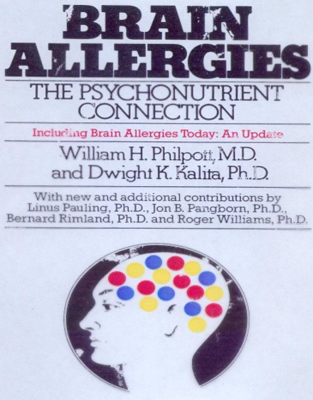  BRAIN ALLERGIES: THE PSYCHONUTRIENT CONNECTION 